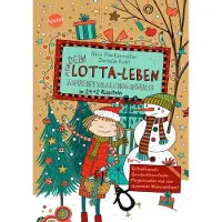Sonstige Verlage Dein Lotta-Leben. Adventskalenderbuch in 24+2 Kapiteln. Für Kritzelfreunde, Geschichtenerfinder, Pinguinsucher und eine spannende Weihnachtszeit