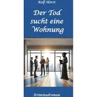 Sonstige Verlage Der Tod sucht eine Wohnung - Obdachlos, Umzug, Leere Wohnung, Obduktion, Verein, Drogen, Prostitution, Erwürgen, Posttraumatische Belastungsstörung, BMW 2002 tii