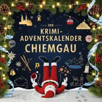 Sonstige Verlage Der Krimi-Adventskalender Chiemgau
