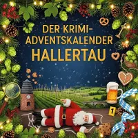 Sonstige Verlage Der Krimi-Adventskalender Hallertau