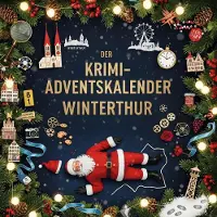 Sonstige Verlage Der Krimi-Adventskalender Winterthur