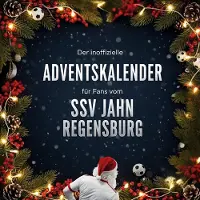 Sonstige Verlage Der inoffizielle Adventskalender für Fans vom SSV Jahn Regensburg