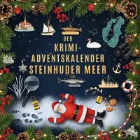 Sonstige Verlage Der Krimi-Adventskalender Steinhuder Meer