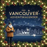 Sonstige Verlage Adventskalender Vancouver: 24 Kapitel – Liebeserklärung an Vancouver im Winter, Schokoladenkalender-Alternative