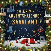 Sonstige Verlage Der Krimi-Adventskalender Saarland