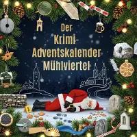Sonstige Verlage Der Krimi-Adventskalender Mühlviertel