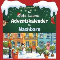 Sonstige Verlage Der Gute-Laune-Adventskalender für Nachbarn