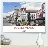 CALVENDO LOVELY VENLO (Hochwertiger Premium-Wandkalender 2027, Format DIN A2, Querformat), 12-Monats-Wandkalender