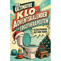 Tiptop Der ultimative Klo-Adventskalender für Ergotherapeuten