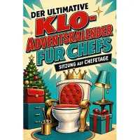 Tiptop Der ultimative Klo-Adventskalender für Chefs