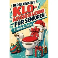 Tiptop Der ultimative Klo-Adventskalender für Senioren