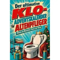 Tiptop Der ultimative Klo-Adventskalender für Altenpfleger
