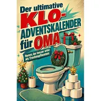 Tiptop Der ultimative Klo-Adventskalender für Oma