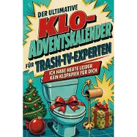 Tiptop Der ultimative Klo-Adventskalender für Trash-TV-Experten