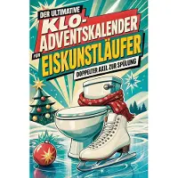 Tiptop Der ultimative Klo-Adventskalender für Eiskunstläufer