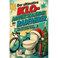 Tiptop Der ultimative Klo-Adventskalender für Radfahrer