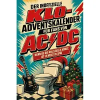 Tiptop Der inoffizielle Klo-Adventskalender für Fans von AC/DC