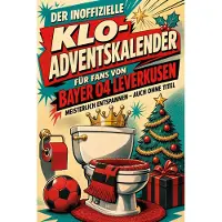Tiptop Der inoffizielle Klo-Adventskalender für Fans von Bayer 04 Leverkusen