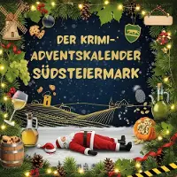Sonstige Verlage Der Krimi-Adventskalender Südsteiermark