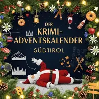 Sonstige Verlage Der Krimi-Adventskalender Südtirol