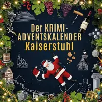 Sonstige Verlage Der Krimi-Adventskalender Kaiserstuhl