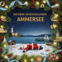 Sonstige Verlage Der Krimi-Adventskalender Ammersee