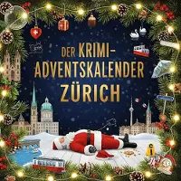 Sonstige Verlage Der Krimi-Adventskalender Zürich