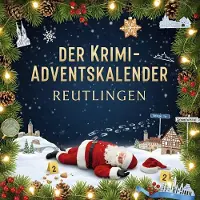 Sonstige Verlage Der Krimi-Adventskalender Reutlingen
