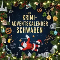 Sonstige Verlage Der Krimi-Adventskalender Schwaben