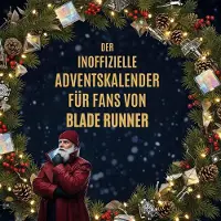 Sonstige Verlage Der inoffizielle Adventskalender für Fans von Blade Runner