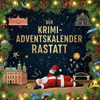 Sonstige Verlage Der Krimi-Adventskalender Rastatt