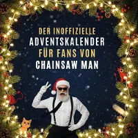 Sonstige Verlage Der inoffizielle Adventskalender für Fans von Chainsaw Man