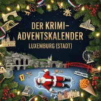 Sonstige Verlage Der Krimi-Adventskalender Luxemburg (Stadt)