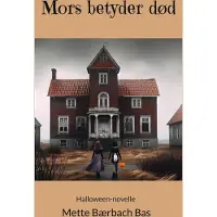 Sonstige Verlage Mors betyder død