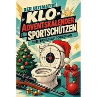 Tiptop Der ultimative Klo-Adventskalender für Sportschützen