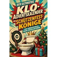 Tiptop Der ultimative Klo-Adventskalender für Schützenfest-Könige