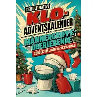 Bookwire Der ultimative Klo-Adventskalender für Männergrippe-Überlebende