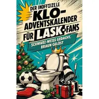 Bookwire Der inoffizielle Klo-Adventskalender für LASK-Fans