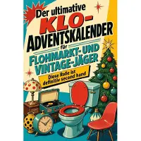 Bookwire Der ultimative Klo-Adventskalender für Flohmarkt- und Vintage-Jäger