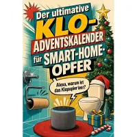 Bookwire Der ultimative Klo-Adventskalender für Smart-Home-Opfer