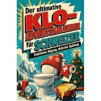 Bookwire Der ultimative Klo-Adventskalender für Schweizer