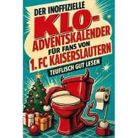 Tiptop Der inoffizielle Klo-Adventskalender für Fans von 1. FC Kaiserslautern