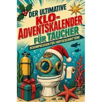 Tiptop Der ultimative Klo-Adventskalender für Taucher