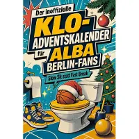 Bookwire Der inoffizielle Klo-Adventskalender für ALBA Berlin-Fans