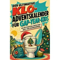 Bookwire Der ultimative Klo-Adventskalender für Gap-Year-Kids