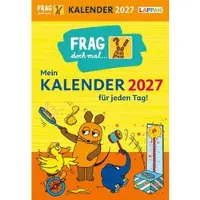 Sonstige Verlage Frag doch mal ... die Maus: Tageskalender 2027 - Mein Kalender für jeden Tag!