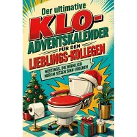 Tiptop Der ultimative Klo-Adventskalender für den Lieblings-Kollegen