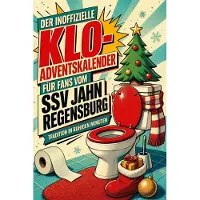 Tiptop Der inoffizielle Klo-Adventskalender für Fans vom SSV Jahn Regensburg