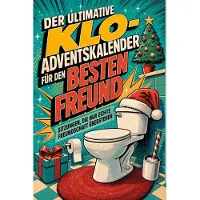 Tiptop Der ultimative Klo-Adventskalender für den Besten Freund