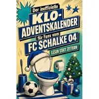 Tiptop Der inoffizielle Klo-Adventskalender für Fans vom FC Schalke 04